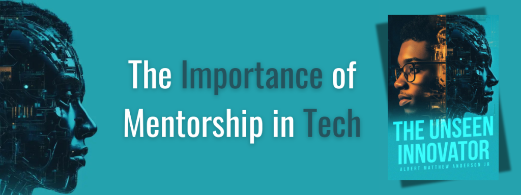 The Importance of Mentorship in Tech